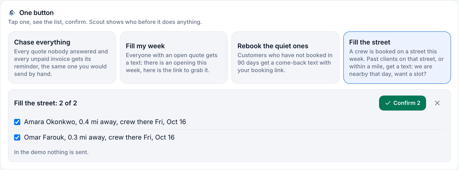 Scout one-button jobs with Fill the street selected and the confirm list of neighbors